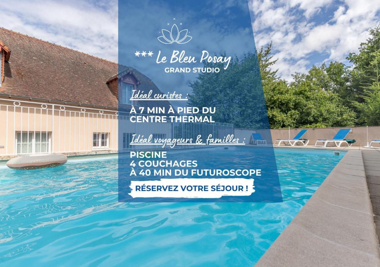 Grand Studio Le Bleu Posay La Roche-Posay Exterior foto